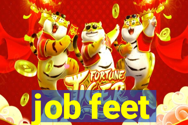 job feet